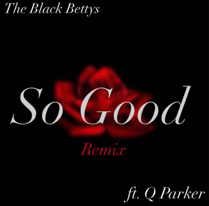 So Good Remix featuring Q Parker cover art